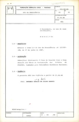 Ato da presidência nº 041/88 - Subordina a coordenação de obras de restauração dos prédios da Fio...