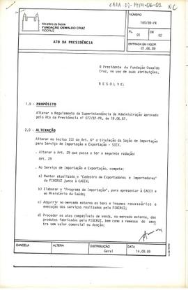 Ato da Presidência nº 165/89-PR - Altera o Regulamento Interno da Superintendência de Administraç...