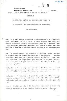 ANEXO do Ato da Presidência nº 076/87 - Define objetivos do o Instituto de Tecnologia em Imunobio...